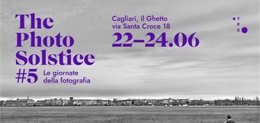 The Photo Solstice #5, a Cagliari si sono tenute le giornate della fotografia dal 22 al 24 giugno